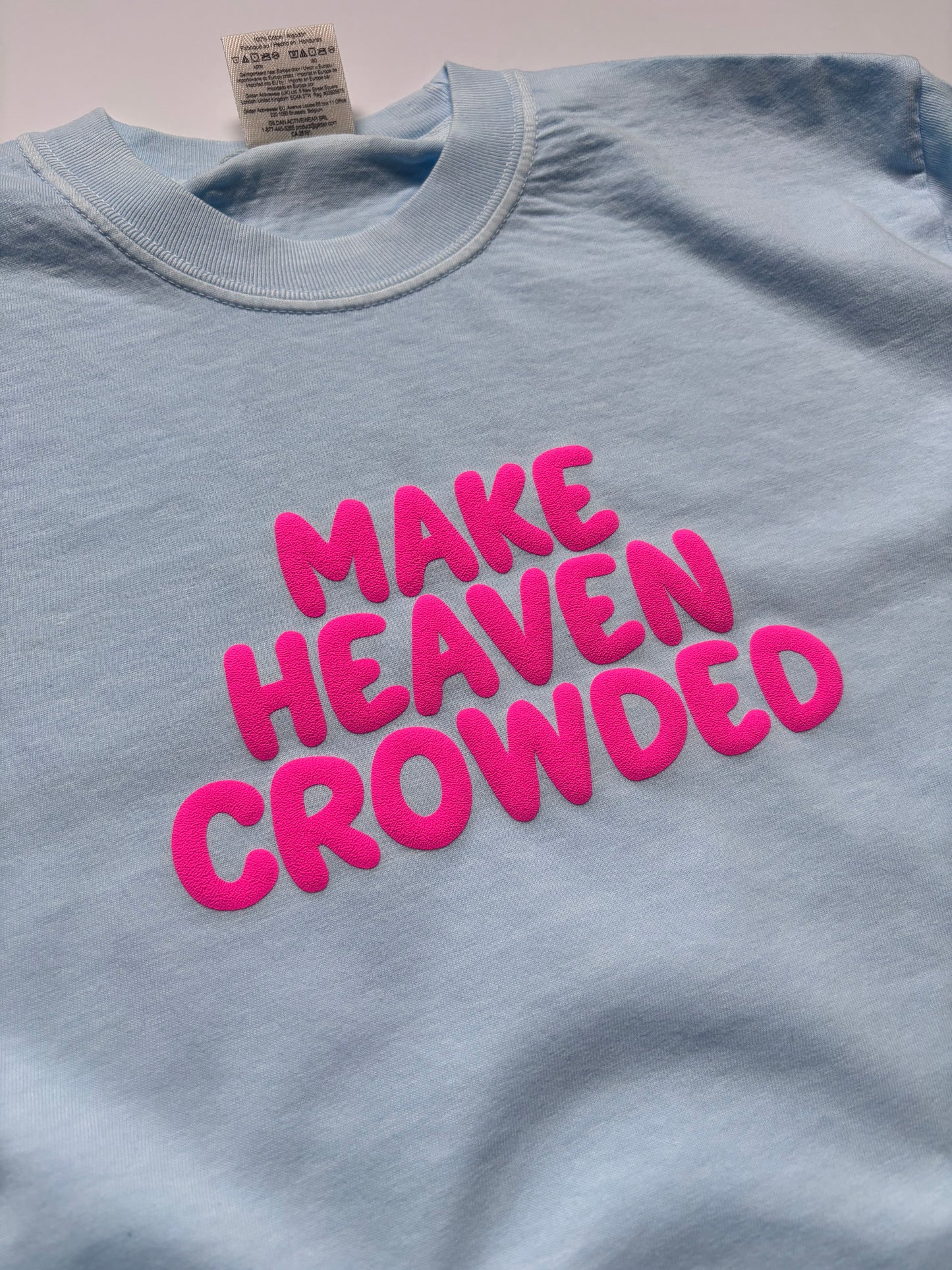 Make Heaven Crowded